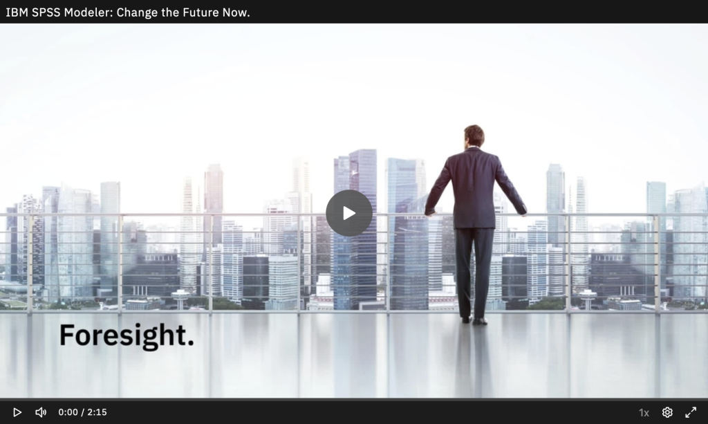 IBM SPSS Modeler: Change the Future Now.
